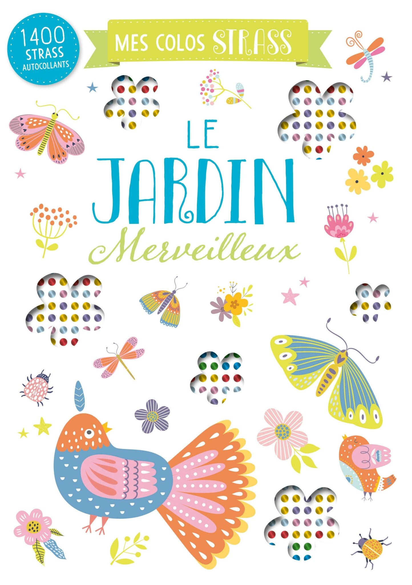 Mes colos strass – Le jardin merveilleux